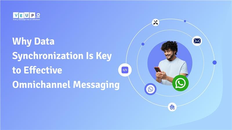 Why Data Synchronization Is Key to Effective Omnichannel Messaging